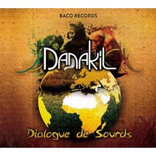 DANAKIL-DIALOGUE DE SOURDS (CD)