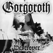 GORGOROTH-DESTROYER - OR ABOUT HOW TO PHILOSOPHIZE WITH THE HAMMER -COLOURED- (LP)