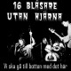 SIXTEN BLASARE UTAN HJARN-VI SKA GA TILL BOTTEN.. (LP)