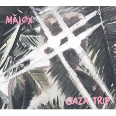 MALOX-GAZA TRIP (CD)