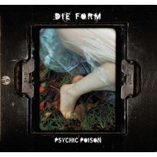 DIE FORM-PSYCHIC POISON (CD)