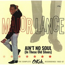 MAJOR LANCE-AIN'T NO SOUL (IN THESE.. (CD)