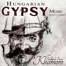 KHAMORO BUDAPEST BAND-HUNGARIAN GYPSY MUSIC (CD)