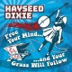 HAYSEED DIXIE-FREE YOUR MIND AND YOUR.. (CD)