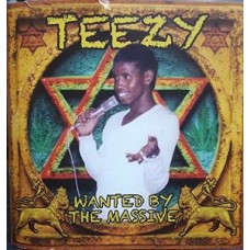 TEEZY-WANTED BY THE MASSIVE (CD)