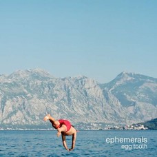 EPHEMERALS-EGG TOOTH (CD)