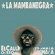 LA MAMBANEGRA-EL CALLEGUEESO Y SU.. (LP)