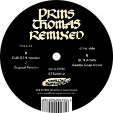 PRINS THOMAS-DUNGEN & SUN ARAW REMIXES (LP)