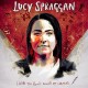 LUCY SPRAGGAN-I HOPE YOU DON'T MIND.. (LP)