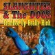 SLAUGHTER & THE DOGS-CRANKED UP REALLY HIGH (CD)