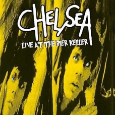CHELSEA-LIVE AT THE BIER KELLER (CD)