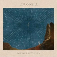 LISA O'NEILL-POTHOLE IN THE SKY (CD)
