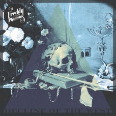 FREDDY-DECLINE OF THE WEST (LP)