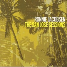 RONNIE JACOBSEN-SAN JOSE SESSIONS (CD)