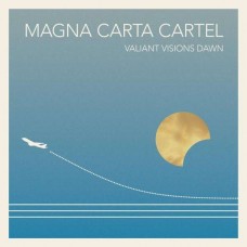 MAGNA CARTA CARTEL-VALIANT VISIONS DAWN (LP)