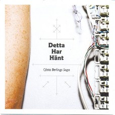 GOSTA BERLINGS SAGA-DETTA HAR HANT (CD)