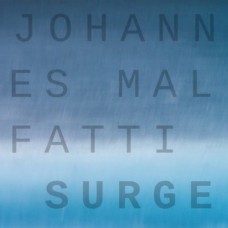 JOHANNES MALFATTI-SURGE (CD)