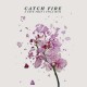 CATCH FIRE-A LOVE THAT I.. -EP- (CD)