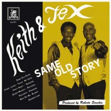 KEITH & TEX-SAME OLD STORY (CD)
