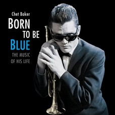 CHET BAKER-BORN TO BE BLUE /.. -HQ- (LP)