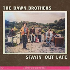 DAWN BROTHERS-STAYIN' OUT LATE -DIGI- (CD)