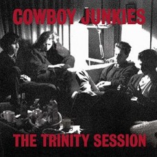 COWBOY JUNKIES-TRINITY SESSIONS (2LP)