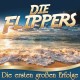 FLIPPERS-DIE ERSTEN GROSSEN.. (CD)