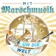 V/A-MIT MARSCHMUSIK UM DIE.. (CD)