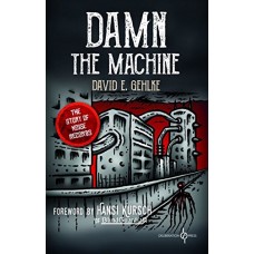 DAMN THE MACHINE (LIVRO)