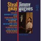 JIMMY HUGHES-STEAL AWAY (LP)