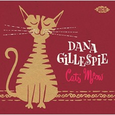 DANA GILLESPIE-CATS' MEOW (CD)
