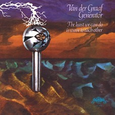 VAN DER GRAAF GENERATOR-LEAST WE CAN DO IS WAVE TO EACH OTHER -HQ- (2LP)
