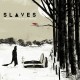 SLAVES-THROUGH ART WE ARE ALL.. (LP)