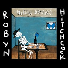 ROBYN HITCHCOCK-MAN UPSTAIRS (CD)