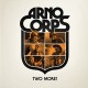 ARNOCORPS-TWO MORE (7")