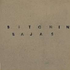 BITCHIN BAJAS-BITCHIN BAJAS (2LP)