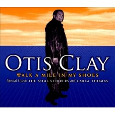 OTIS CLAY-WALK A MILE (CD)