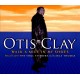 OTIS CLAY-WALK A MILE (CD)