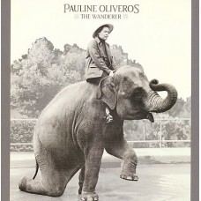 PAULINE OLIVEROS-WANDERER (CD)