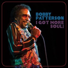 BOBBY PATTERSON-I GOT MORE SOUL (CD)