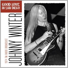 JOHNNY WINTER-GOOD LOVE IN SAN DIEGO (CD)