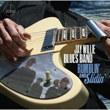 JAY WILLIE BLUES BAND-RUMBLIN' AND SLIDIN' (CD)
