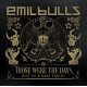 EMIL BULLS-THOSE WERE THE DAYS (2CD)