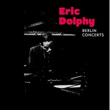 ERIC DOLPHY-BERLIN CONCERTS -HQ- (2LP)