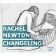 RACHEL NEWTON-CHANGELING (CD)