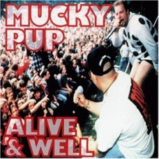 MUCKY PUP-ALIVE & WELL (CD)
