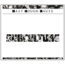 LAST ROUGH CAUSE-SUBCULTURE (LP)