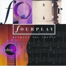 FOURPLAY-BETWEEN THE SHEETS (CD)