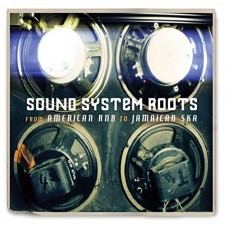 V/A-SOUND SYSTEM ROOTS:.. (CD)