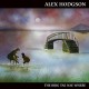 ALEX HODGSON-BRIG TAE NAEWHERE (CD)